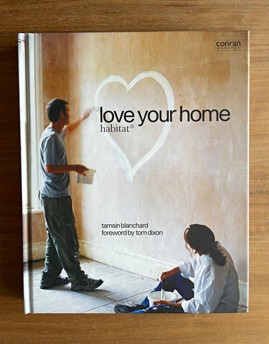 Habitat love your home - your, tamsin